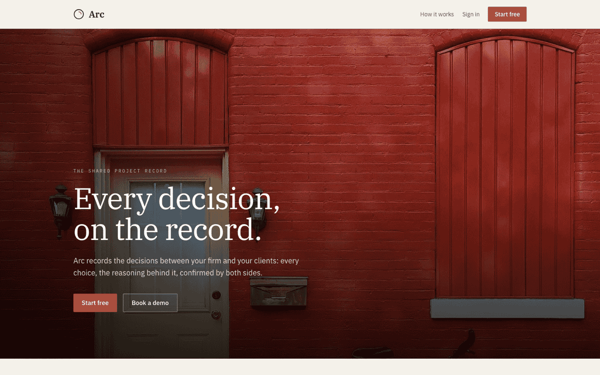 Arc homepage with the headline "Every decision, on the record" over a photograph of a red-brick building, with Start free and Book a demo buttons.