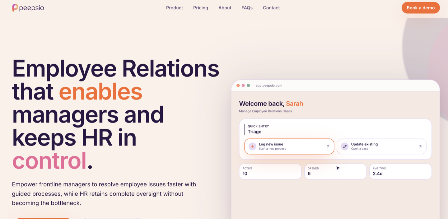 Peepsio homepage with the headline "Employee Relations that enables managers and keeps HR in control" beside a mock of the app dashboard: a triage panel with Log new issue and Update existing, and counts of active and opened cases.